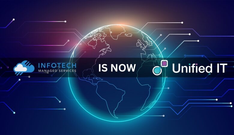 Infotech Managed Services Is Now Unified IT