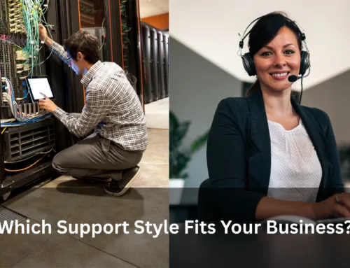 Remote or On-Site Support – Which One Suits You Best?